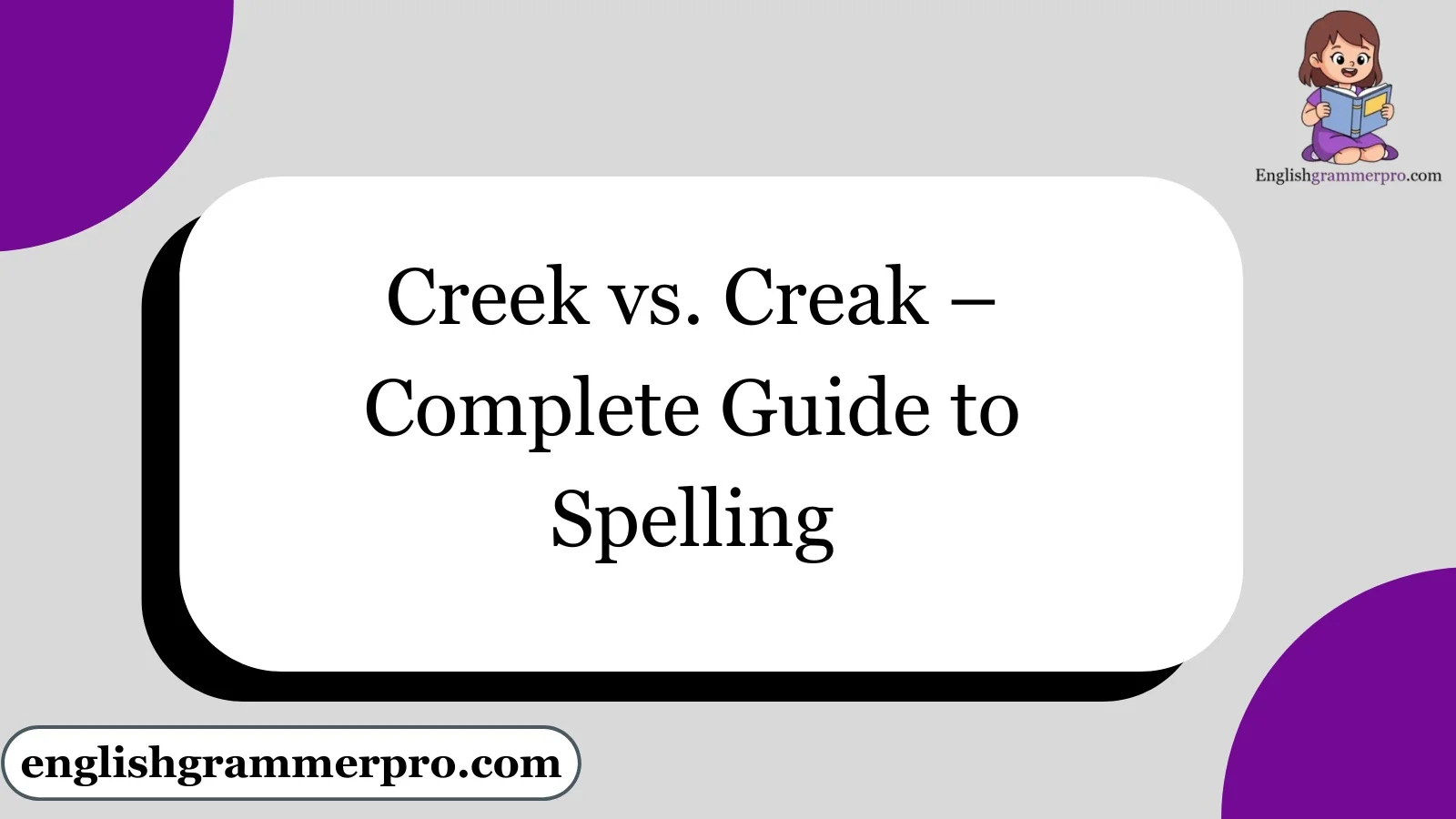 Creek vs. Creak