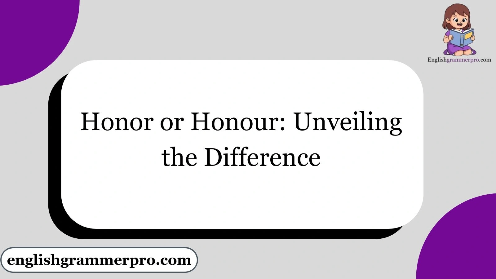 Honor or Honour: Unveiling the Difference