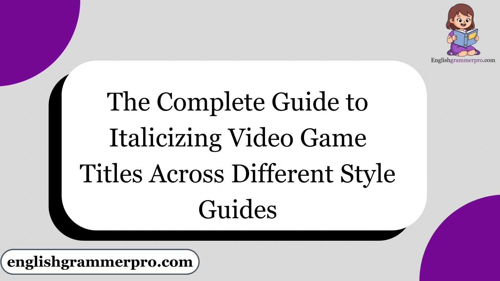 The Complete Guide to Italicizing Video Game Titles Across Different Style Guides