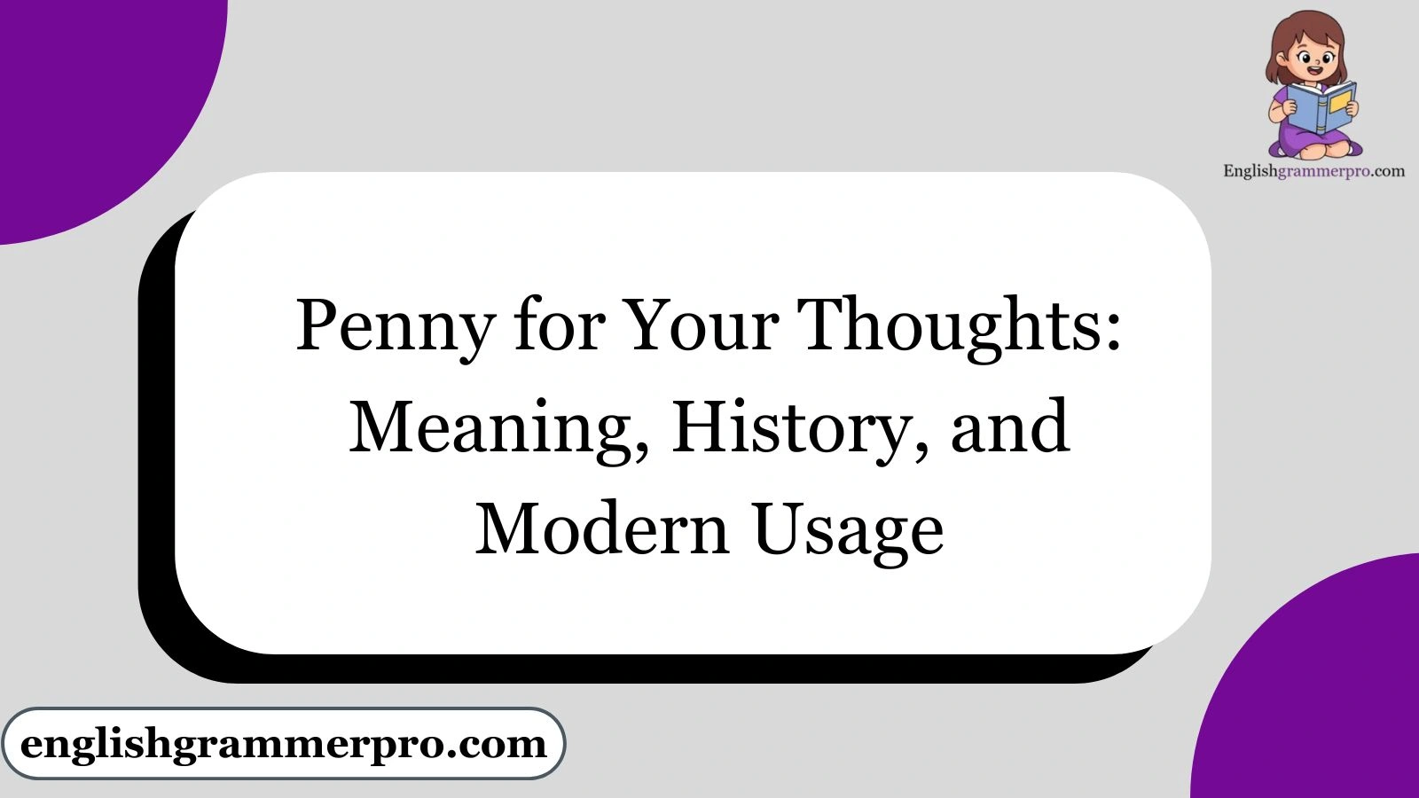 Penny for Your Thoughts: Meaning, History, and Modern Usage