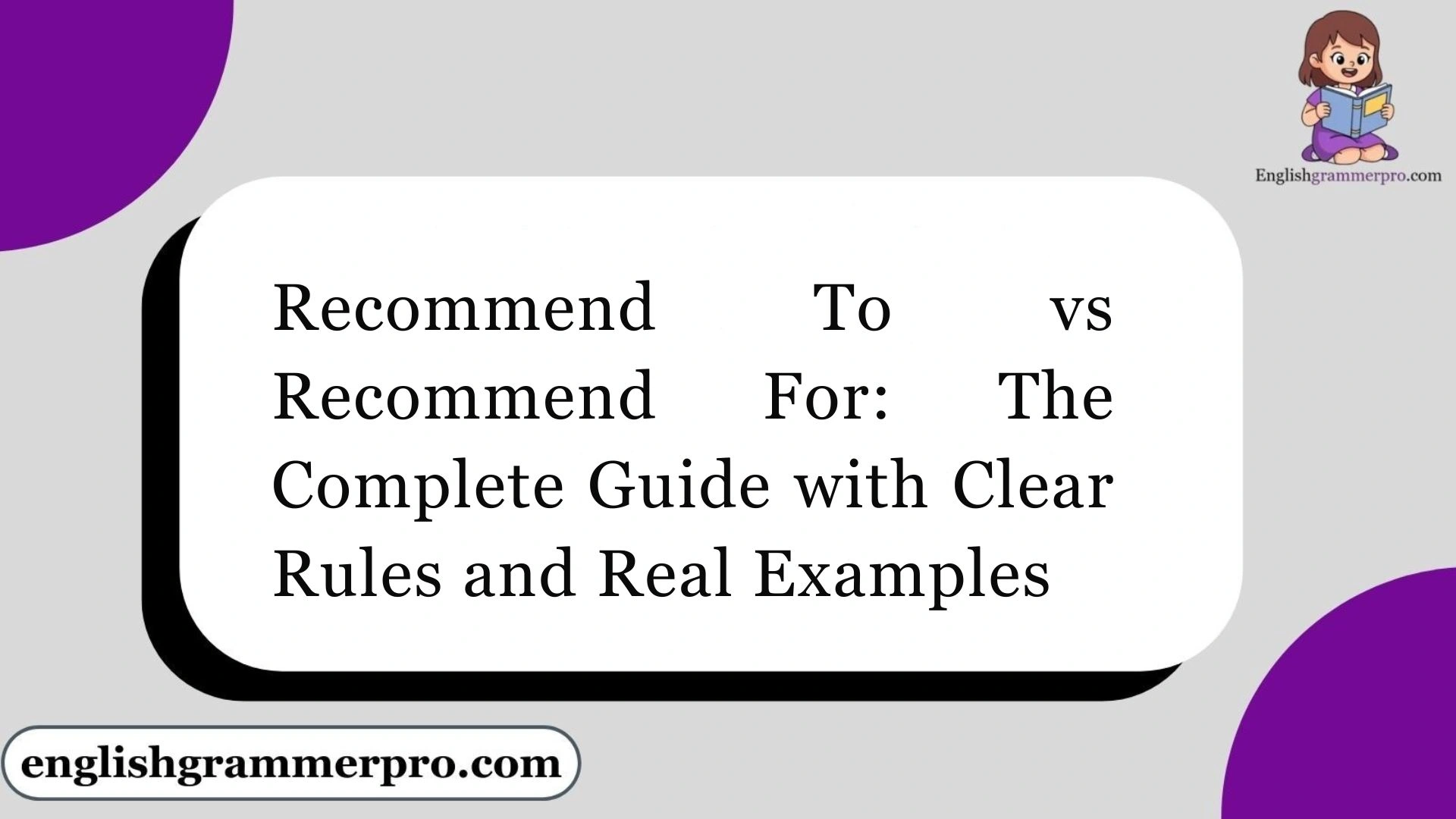 Recommend To vs Recommend For: The Complete Guide with Clear Rules and Real Examples