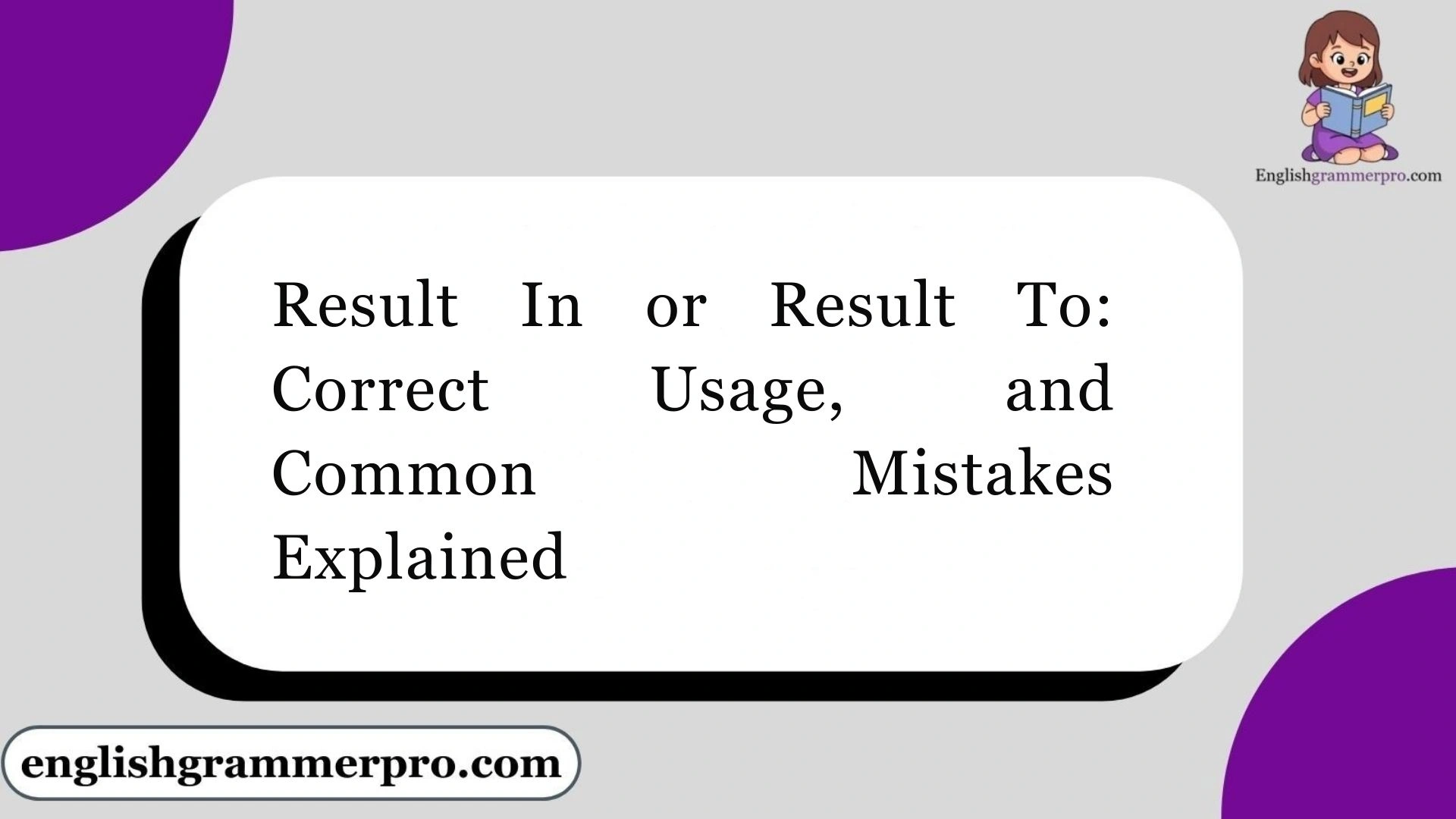Result In or Result To: Correct Usage, and Common Mistakes Explained