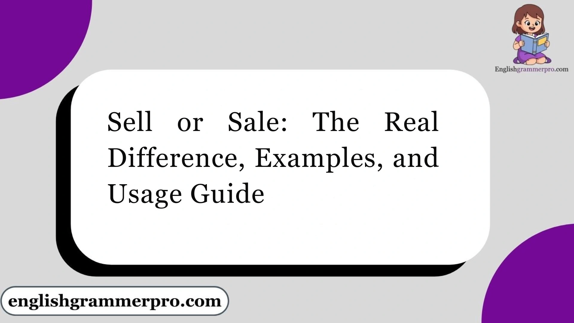 Sell or Sale: The Real Difference, Examples, and Usage Guide