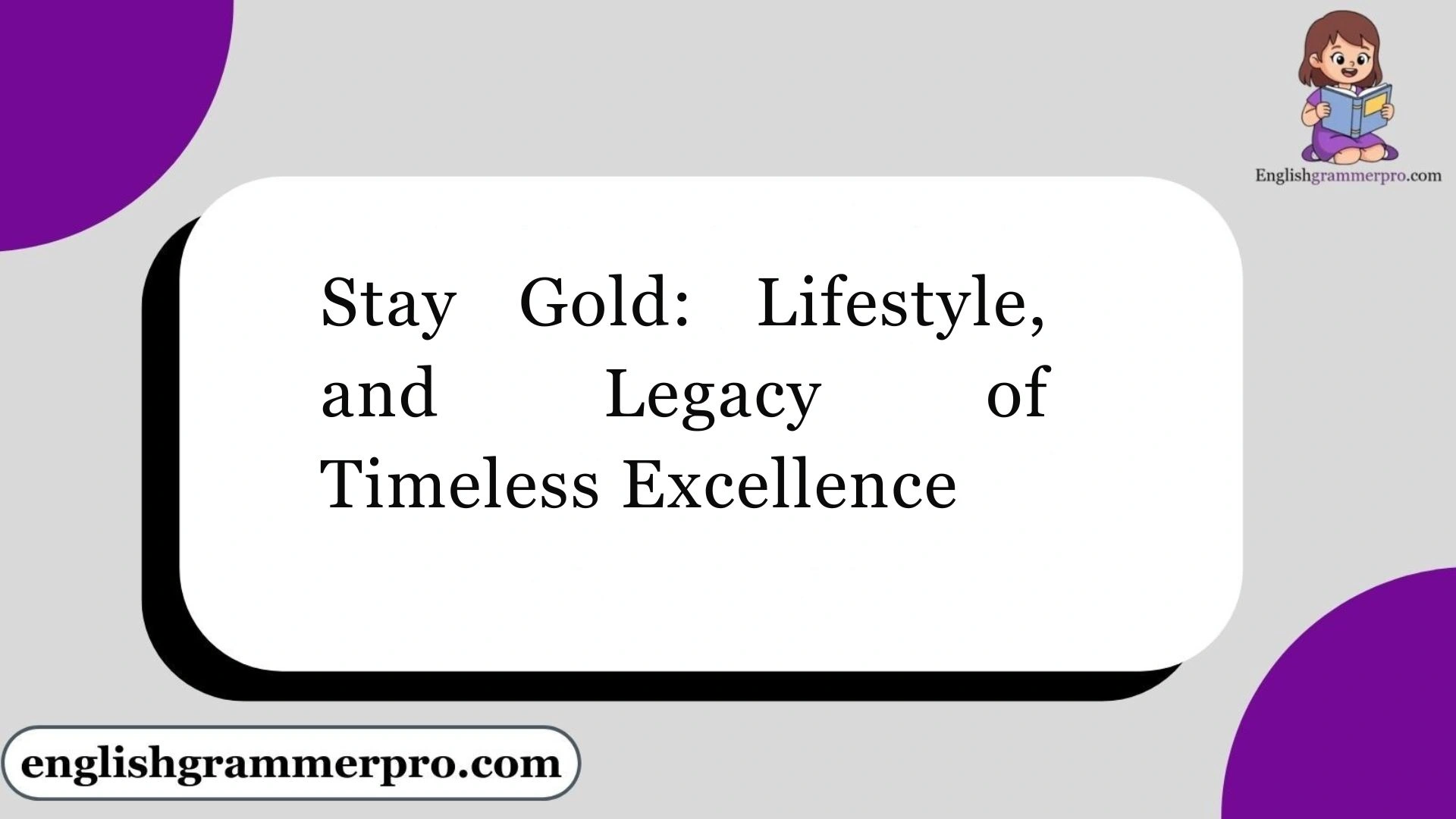 Stay Gold: Lifestyle, and Legacy of Timeless Excellence