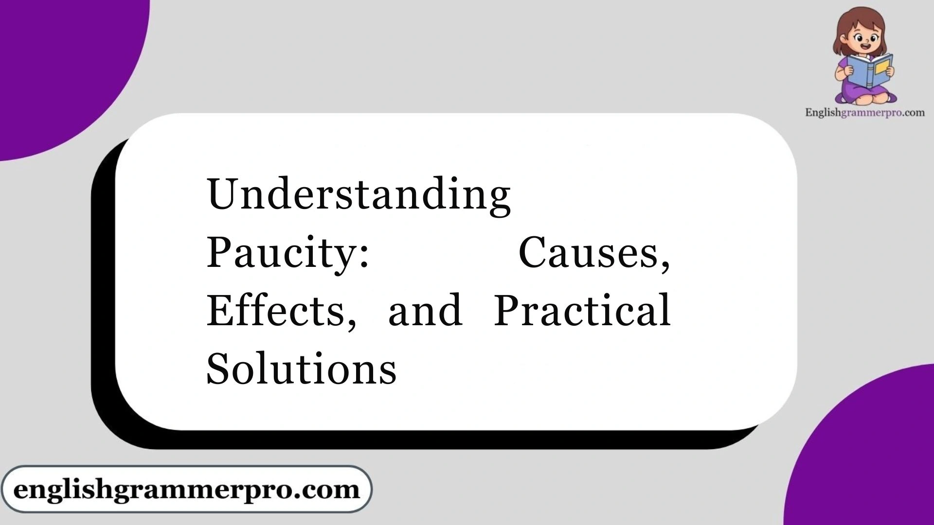 Understanding Paucity: Causes, Effects, and Practical Solutions