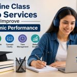 How Online Class Help Services Improve Academic Performance